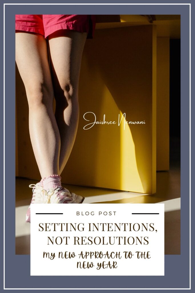 Setting Intentions, Not Resolutions