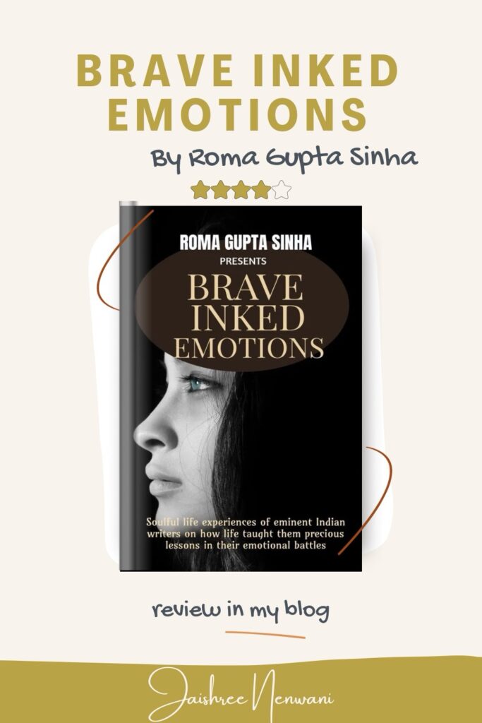 Brave inked emotions by roma gupta sinha