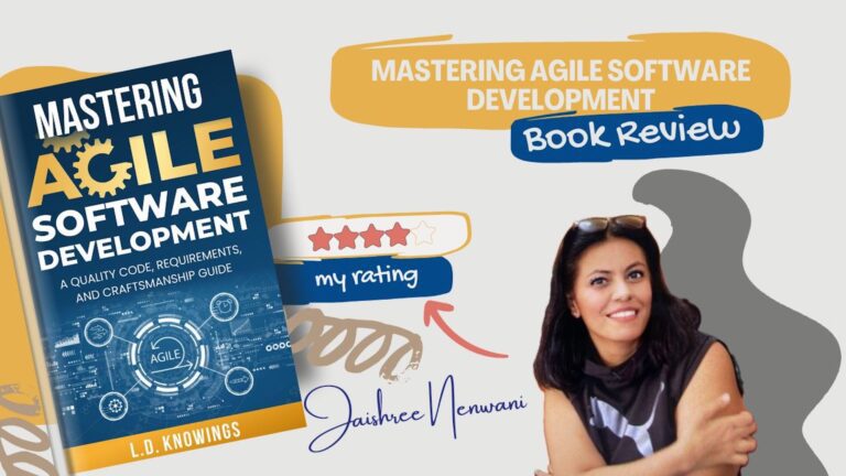 Mastering Agile Software Development by L.D. Knowings