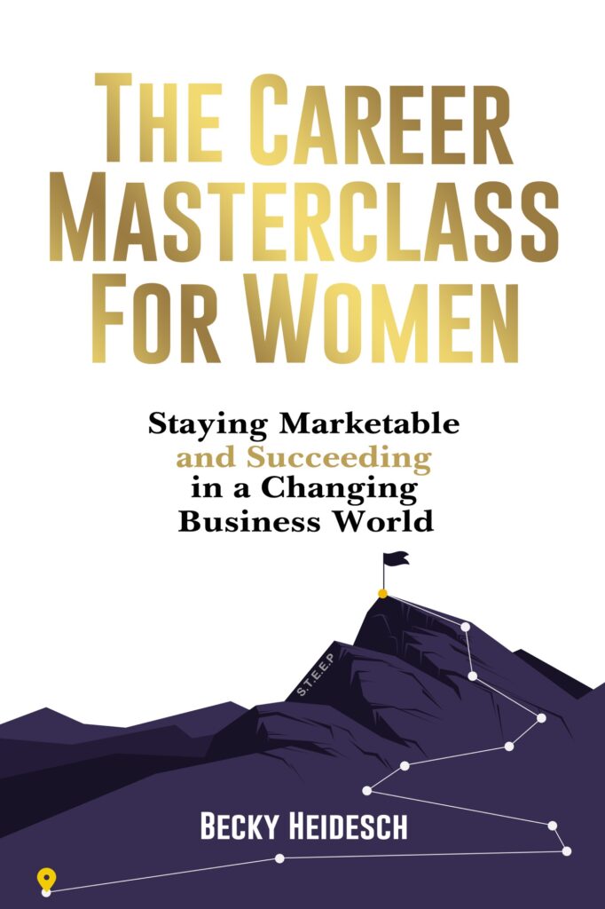 The Career Masterclass for Women by Becky Heidesch