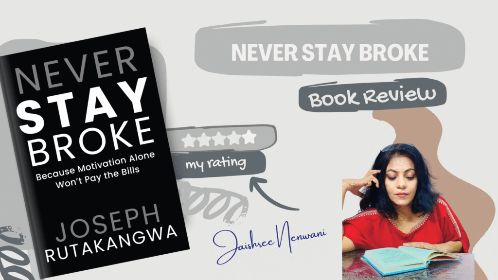 Never Stay Broke by Joseph Rutakangwa