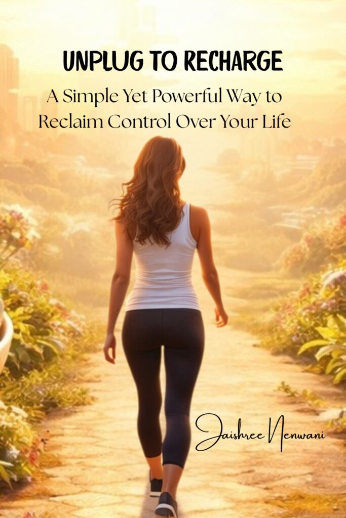 Unplug to Recharge: A Simple Yet Powerful Way to Reclaim Control Over Your Life