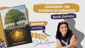 Leadership—The Paradox of Surrender by Hilda Koch