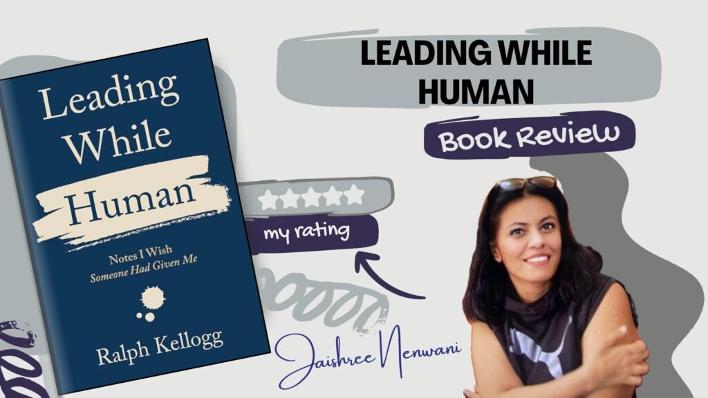 Leading While Human by Ralph Kellogg