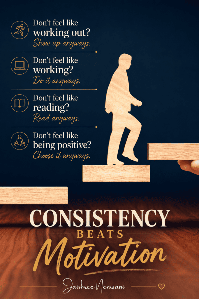 How to stay consistent