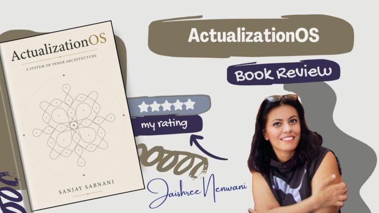ActualizationOS by Sanjay Sabnani