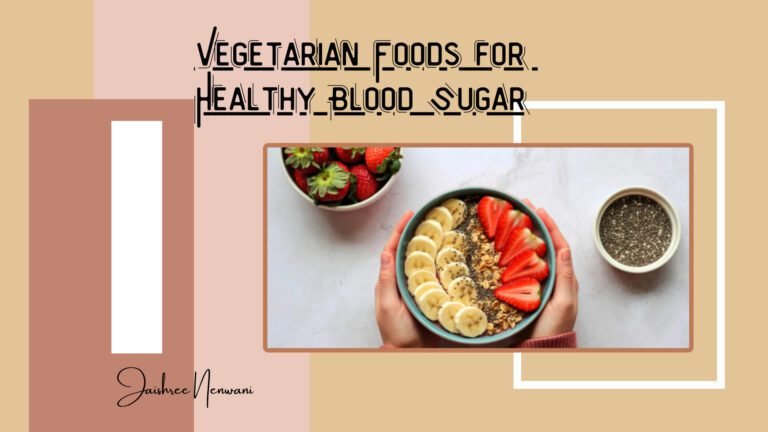 Vegetarian Foods That Support Healthy Blood Sugar