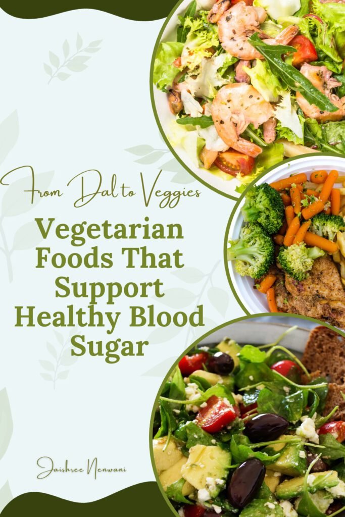 Vegetarian Foods That Support Healthy Blood Sugar